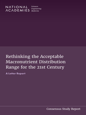 cover image of Rethinking the Acceptable Macronutrient Distribution Range for the 21st Century